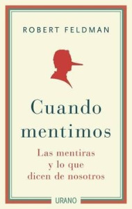 Cuando mentimos – Robert Feldman