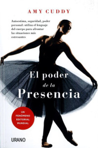 El poder de la presencia – Amy Cuddy