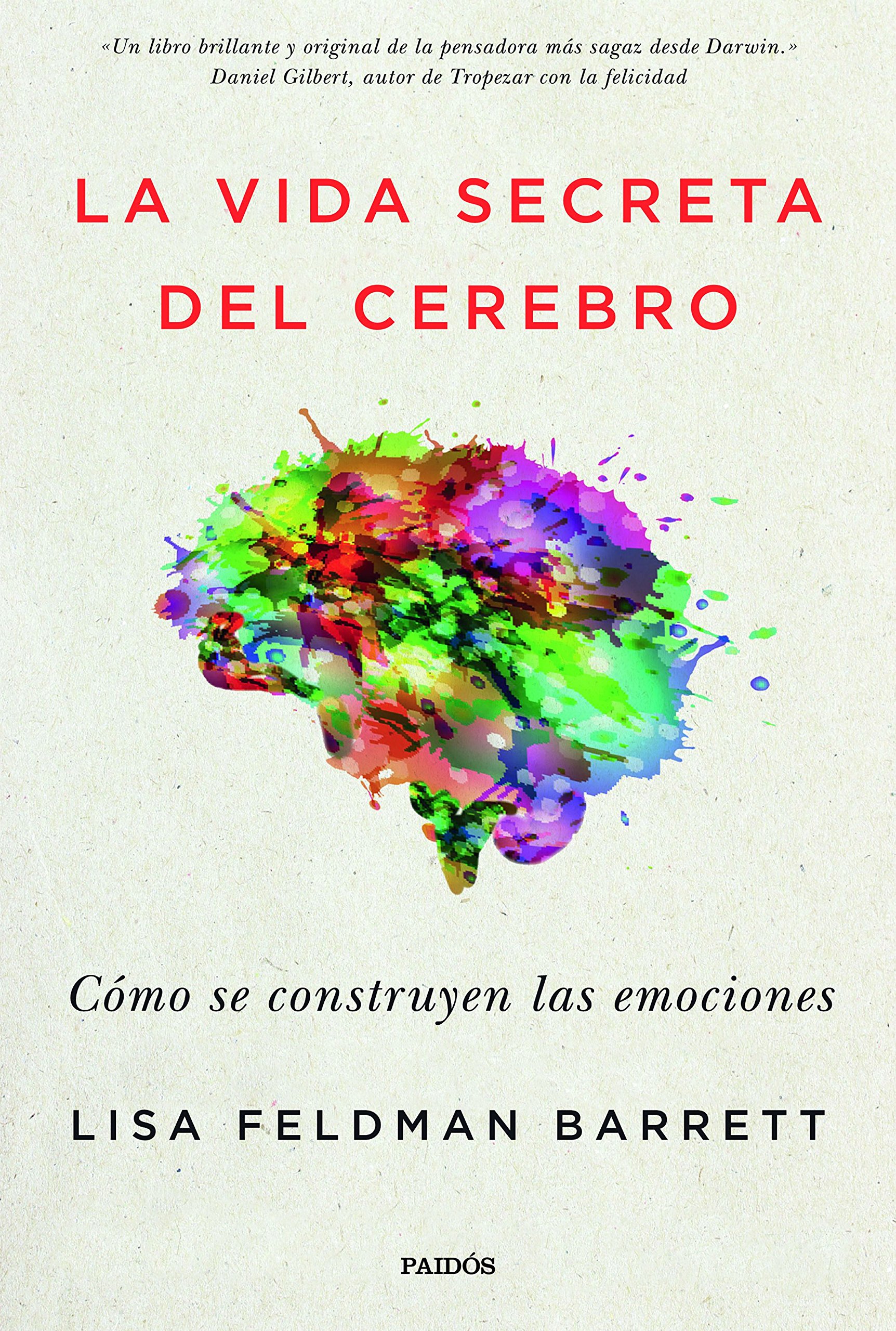 La Vida Secreta del Cerebro - Lisa Feldman